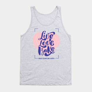 Live Love Bake Tank Top